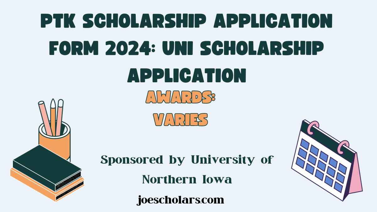 PTK Scholarship Application At UNI
